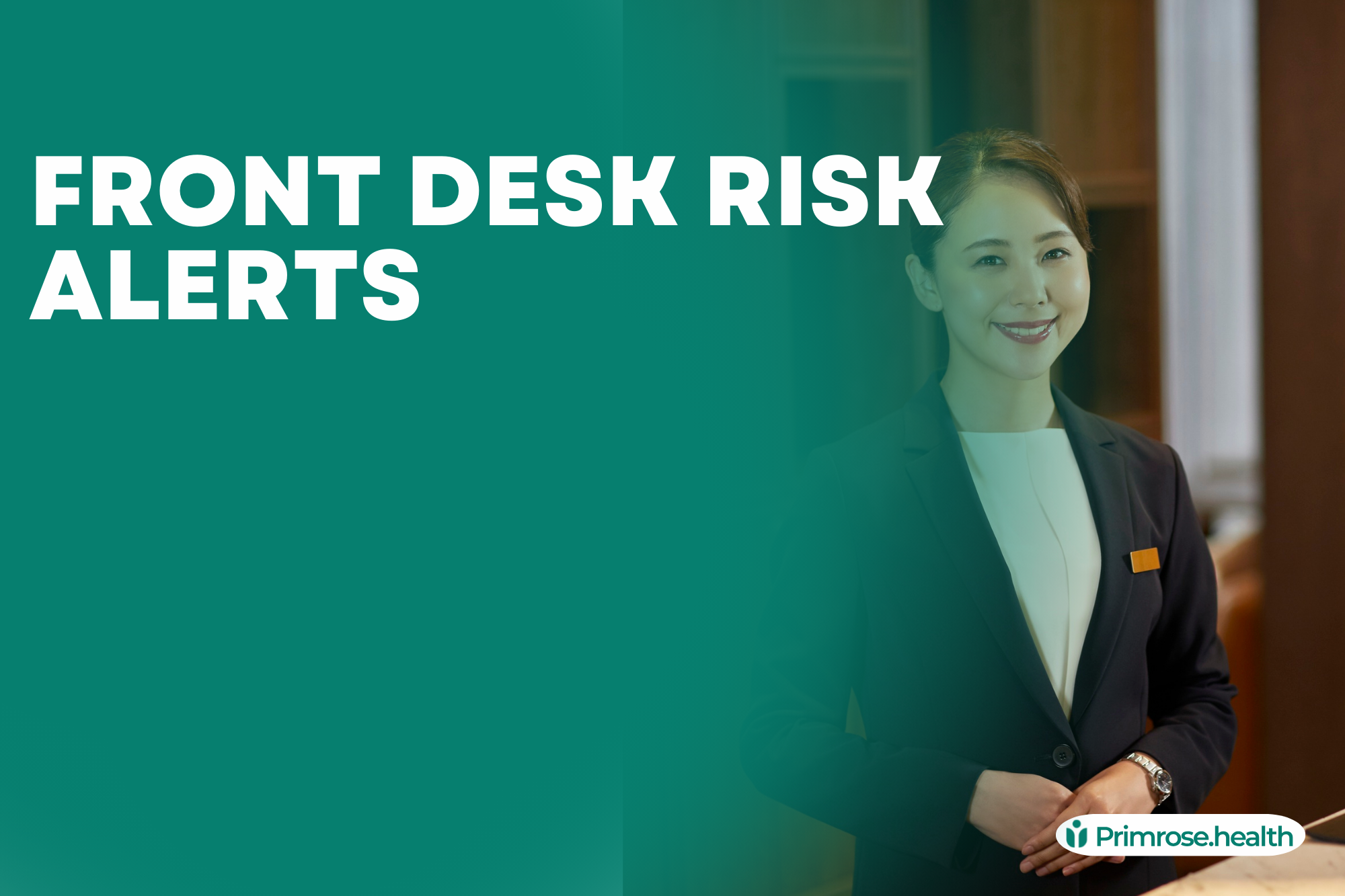 Front desk risk alerts