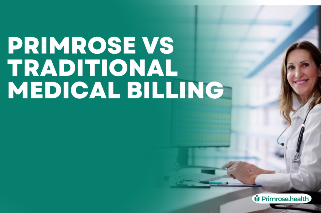 Primrose vs Traditional medical billing